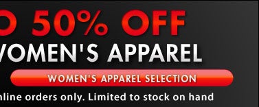 Save up to 50% Off MSRP - Women's Apparel