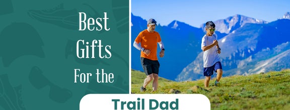 Best Gifts for the Trail Dad