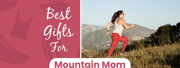 Best Gifts for the Mountain Mom