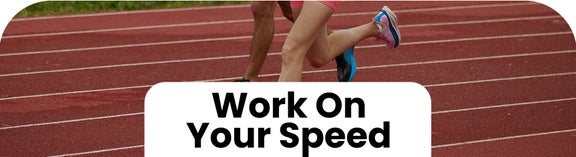 Work On Your Speed